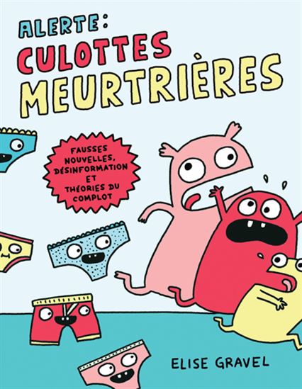 Livre - Alerte : Culottes meurtrières (Élise Gravel)