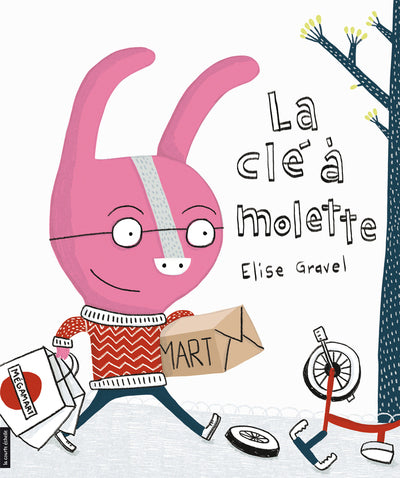 Livre - La clé à molette (Elise Gravel)