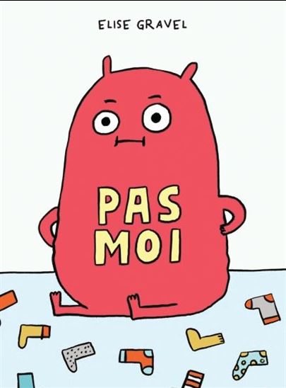 Livre - Pas moi (Élise Gravel)