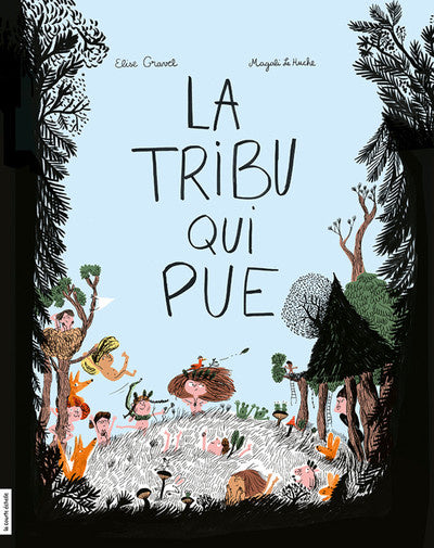 Livre - La tribu qui pue (Elise Gravel et Magalie Le Huche)
