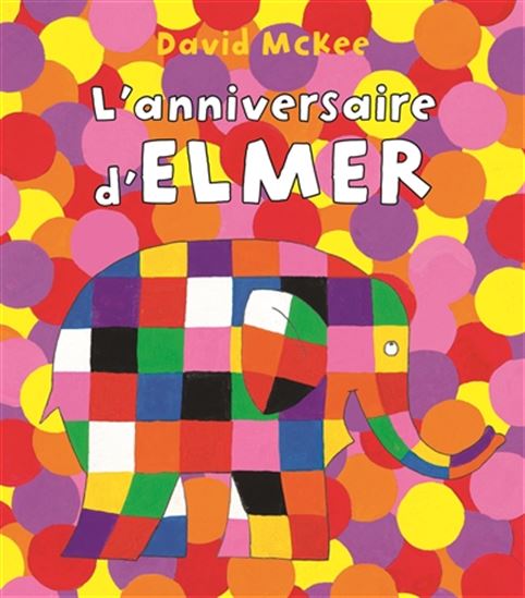 Livre - Anniversaire d'Elmer