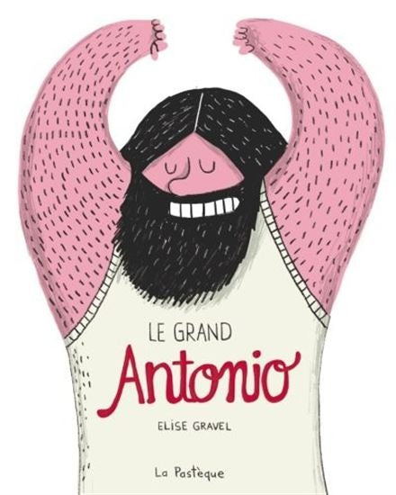 Livre - Le Grand Antonio (Élise Gravel)