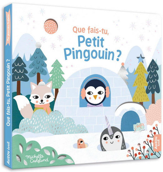 Livre - Que fais-tu petit pingouin ?