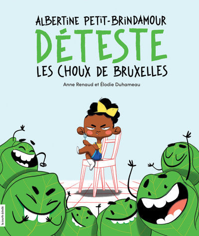 Albertine Petit-Brindamour DéTeste Les Choux De Bruxelles